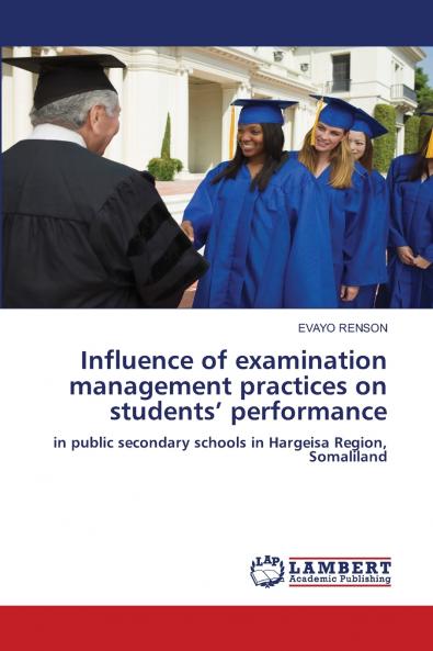Influence of examination management practices on students' performance