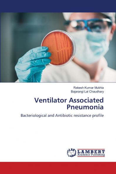 Ventilator Associated Pneumonia