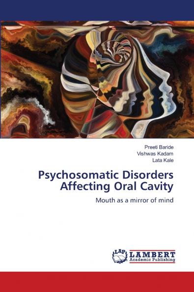 Psychosomatic Disorders Affecting Oral Cavity