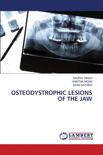 OSTEODYSTROPHIC LESIONS OF THE JAW