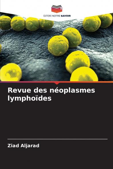 Revue des néoplasmes lymphoïdes