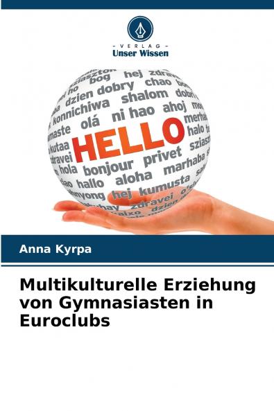 Multikulturelle Erziehung von Gymnasiasten in Euroclubs