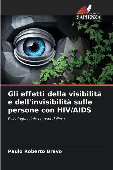 Gli effetti della visibilità e dell'invisibilità sulle persone con HIV/AIDS