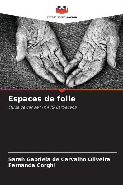 Espaces de folie