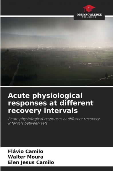 Acute physiological responses at different recovery intervals