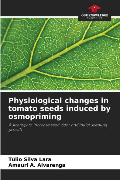 Physiological changes in tomato seeds induced by osmopriming