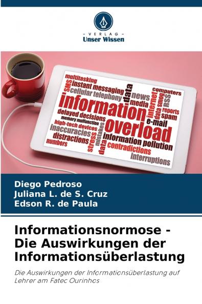 Informationsnormose - Die Auswirkungen der Informationsüberlastung