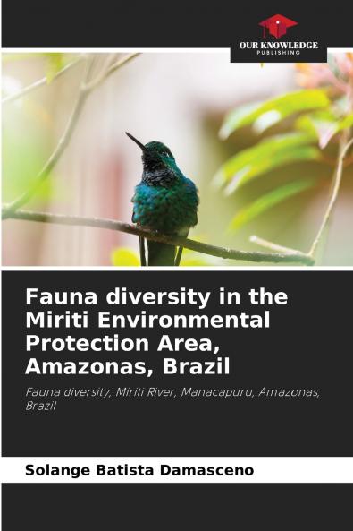 Fauna diversity in the Miriti Environmental Protection Area Amazonas Brazil