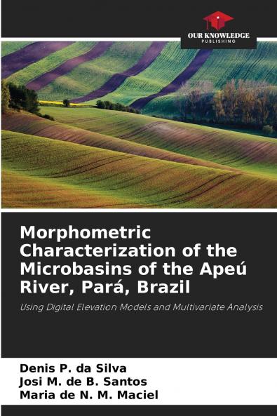 Morphometric Characterization of the Microbasins of the Apeú River Pará Brazil