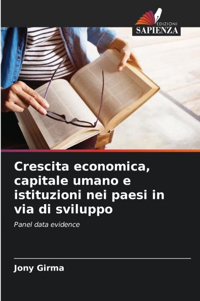 Crescita economica capitale umano e istituzioni nei paesi in via di sviluppo
