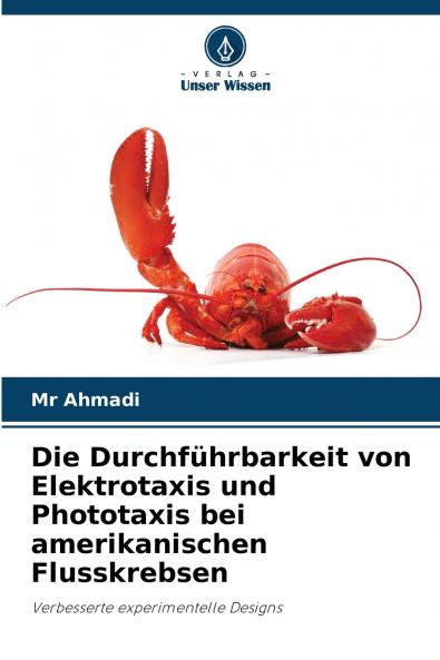 Die Durchführbarkeit von Elektrotaxis und Phototaxis bei amerikanischen Flusskrebsen