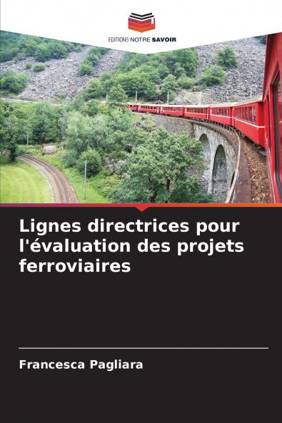 Lignes directrices pour l'évaluation des projets ferroviaires