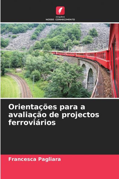 Orientações para a avaliação de projectos ferroviários