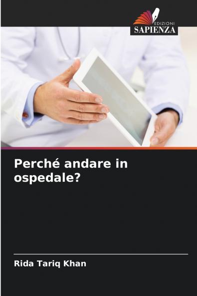 Perché andare in ospedale?