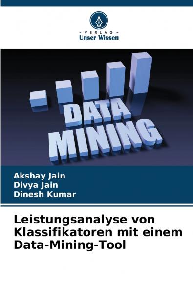 Leistungsanalyse von Klassifikatoren mit einem Data-Mining-Tool