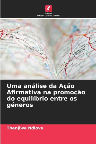 Uma análise da Ação Afirmativa na promoção do equilíbrio entre os géneros