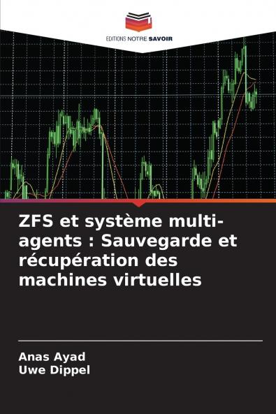 ZFS et système multi-agents