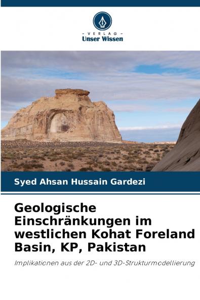Geologische Einschränkungen im westlichen Kohat Foreland Basin KP Pakistan