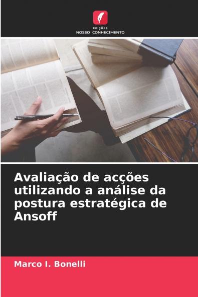 Avaliação de acções utilizando a análise da postura estratégica de Ansoff