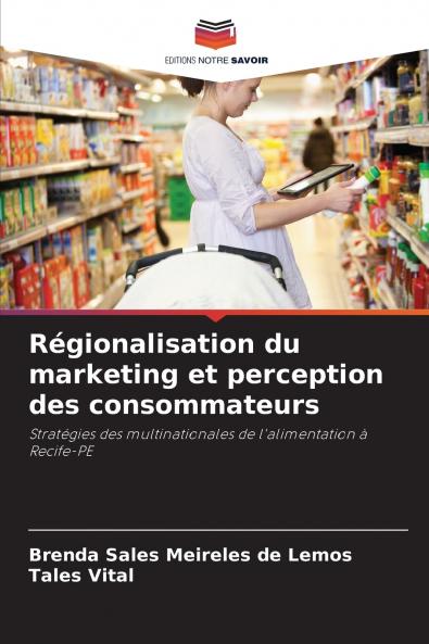 Régionalisation du marketing et perception des consommateurs