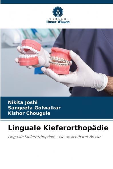 Linguale Kieferorthopädie