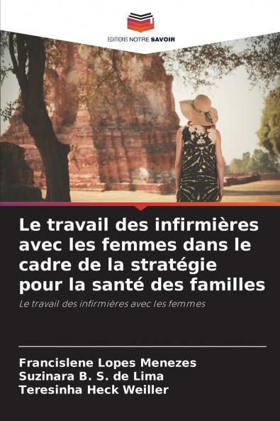 Le travail des infirmières avec les femmes dans le cadre de la stratégie pour la santé des familles