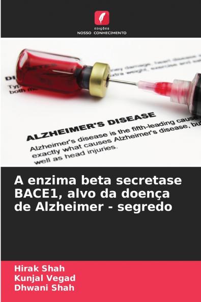 A enzima beta secretase BACE1 alvo da doença de Alzheimer - segredo