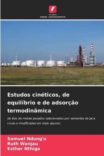 Estudos cinéticos de equilíbrio e de adsorção termodinâmica