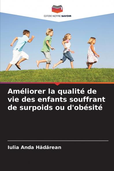 Améliorer la qualité de vie des enfants souffrant de surpoids ou d'obésité