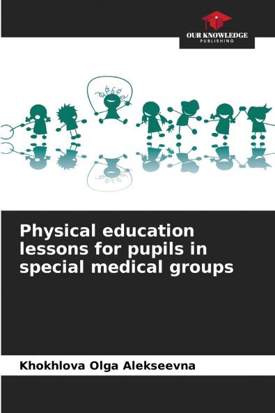 Physical education lessons for pupils in special medical groups