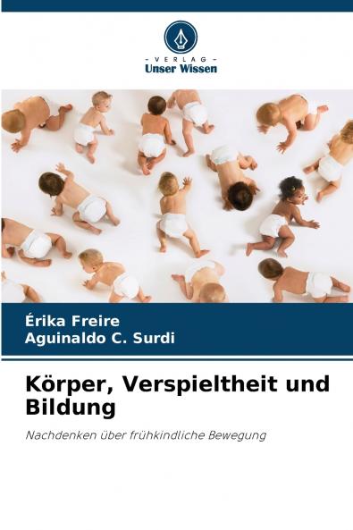 Körper Verspieltheit und Bildung