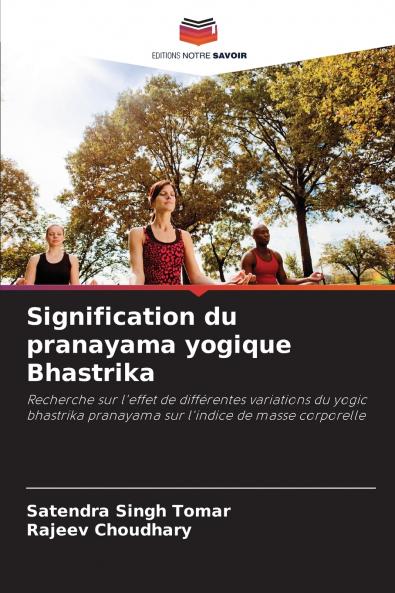 Signification du pranayama yogique Bhastrika