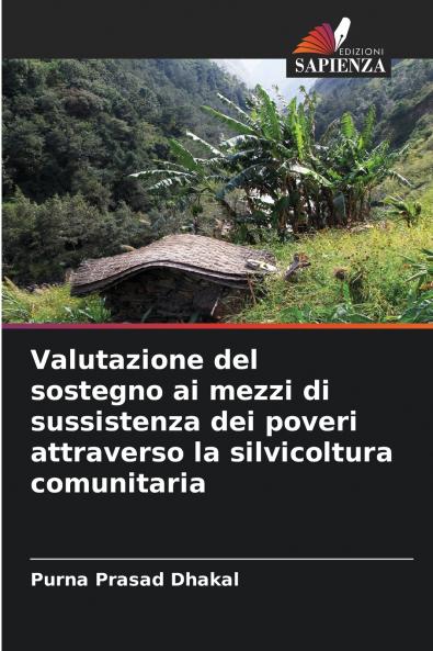 Valutazione del sostegno ai mezzi di sussistenza dei poveri attraverso la silvicoltura comunitaria