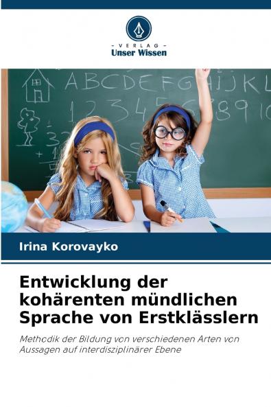 Entwicklung der kohärenten mündlichen Sprache von Erstklässlern