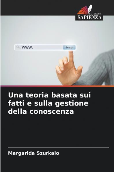 Una teoria basata sui fatti e sulla gestione della conoscenza