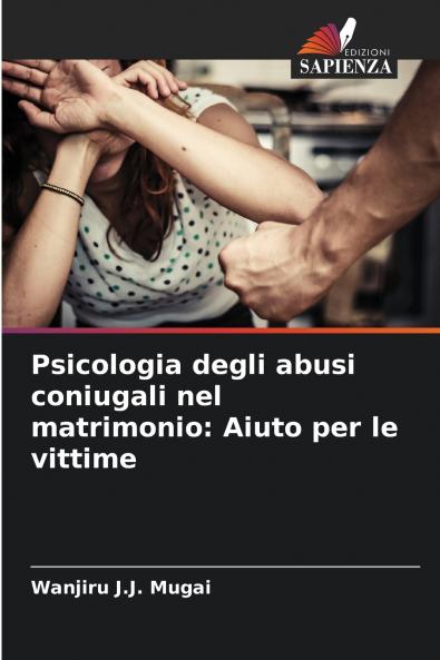 Psicologia degli abusi coniugali nel matrimonio
