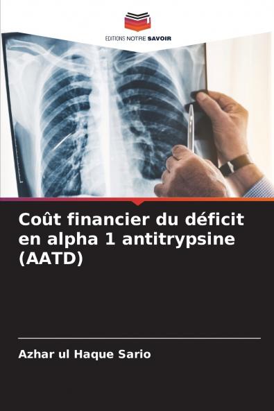 Coût financier du déficit en alpha 1 antitrypsine (AATD)