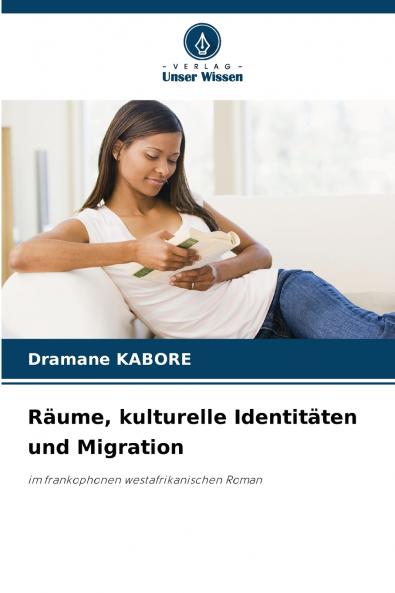 Räume kulturelle Identitäten und Migration