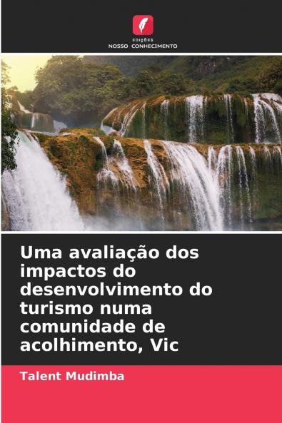 Uma avaliação dos impactos do desenvolvimento do turismo numa comunidade de acolhimento Vic