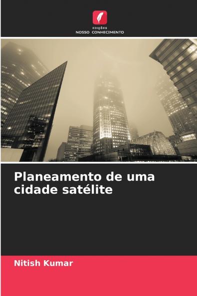 Planeamento de uma cidade satélite