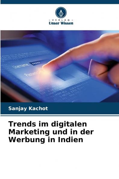 Trends im digitalen Marketing und in der Werbung in Indien