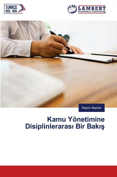 Kamu Yönetimine Disiplinlerarası Bir Bakış