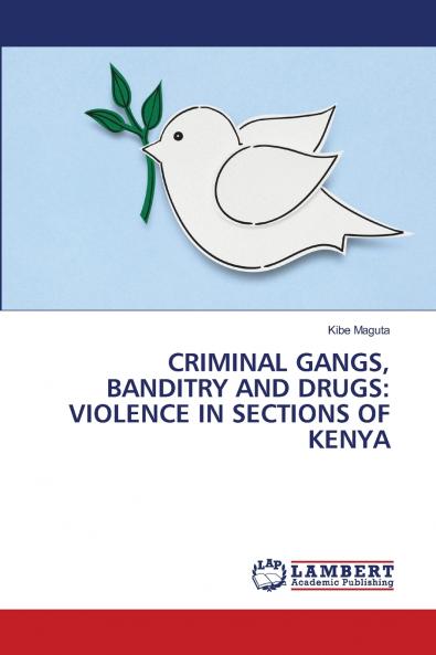 CRIMINAL GANGS BANDITRY AND DRUGS