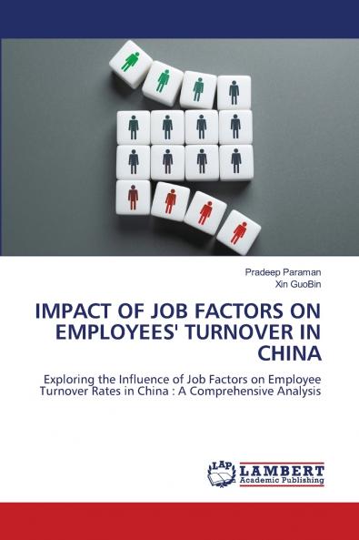 IMPACT OF JOB FACTORS ON EMPLOYEES' TURNOVER IN CHINA
