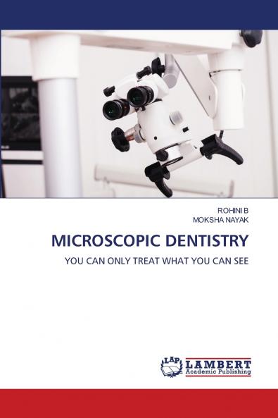 MICROSCOPIC DENTISTRY