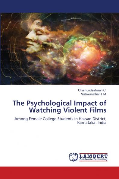 The Psychological Impact of Watching Violent Films