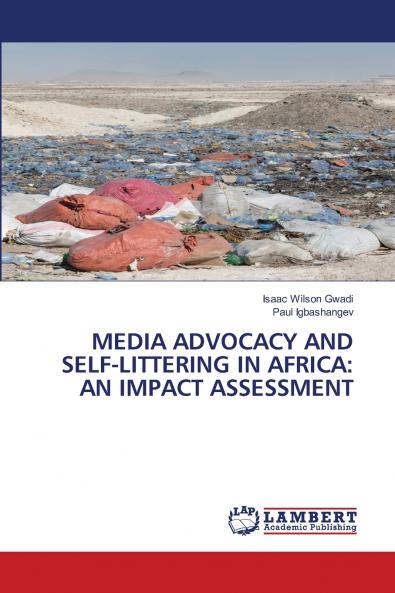 MEDIA ADVOCACY AND SELF-LITTERING IN AFRICA