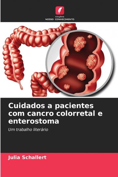 Cuidados a pacientes com cancro colorretal e enterostoma