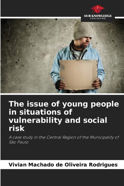 The issue of young people in situations of vulnerability and social risk