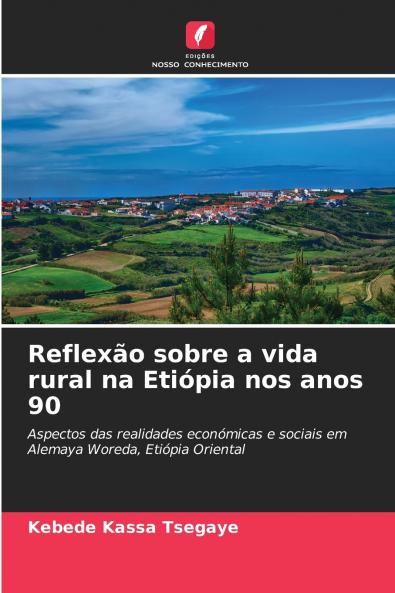 Reflexão sobre a vida rural na Etiópia nos anos 90